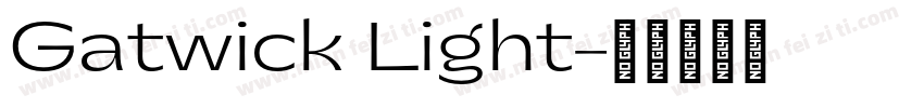 Gatwick Light字体转换